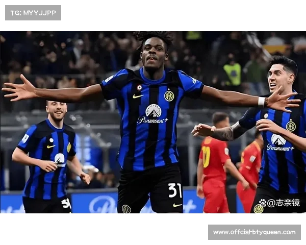 意甲末轮国际米兰客场挑战科莫全力争夺冠军荣耀迎接生死战