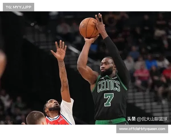 凯尔特人迎战火箭，杰伦·布朗状态火热成焦点